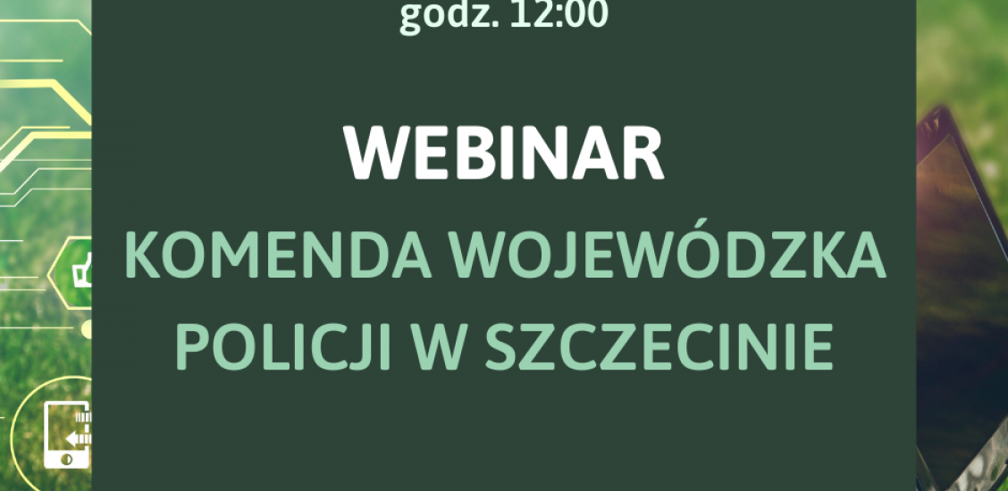 "Zostań Zachodniopomorskim Policjantem" - Webinar organizowany w ramach Wirtualnej Giełdy Pracy